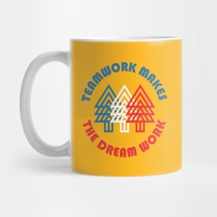 Teamwork Makes The Dream Work Mug